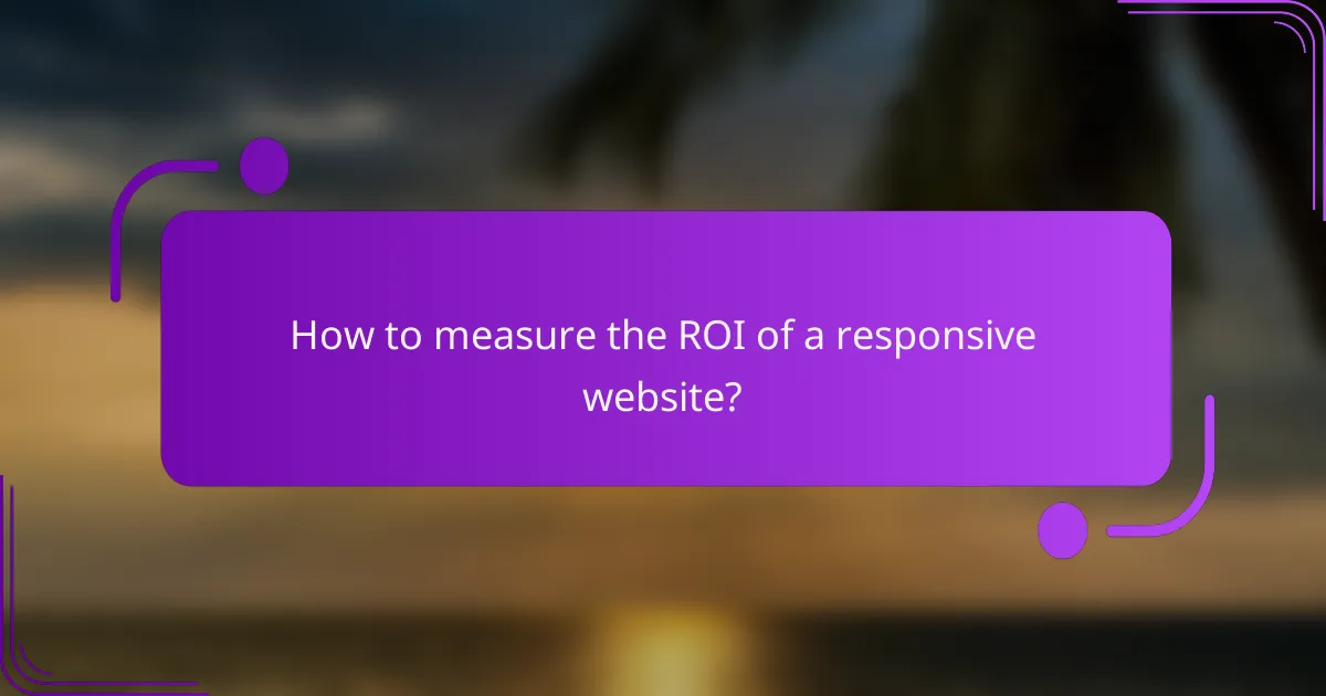 How to measure the ROI of a responsive website?