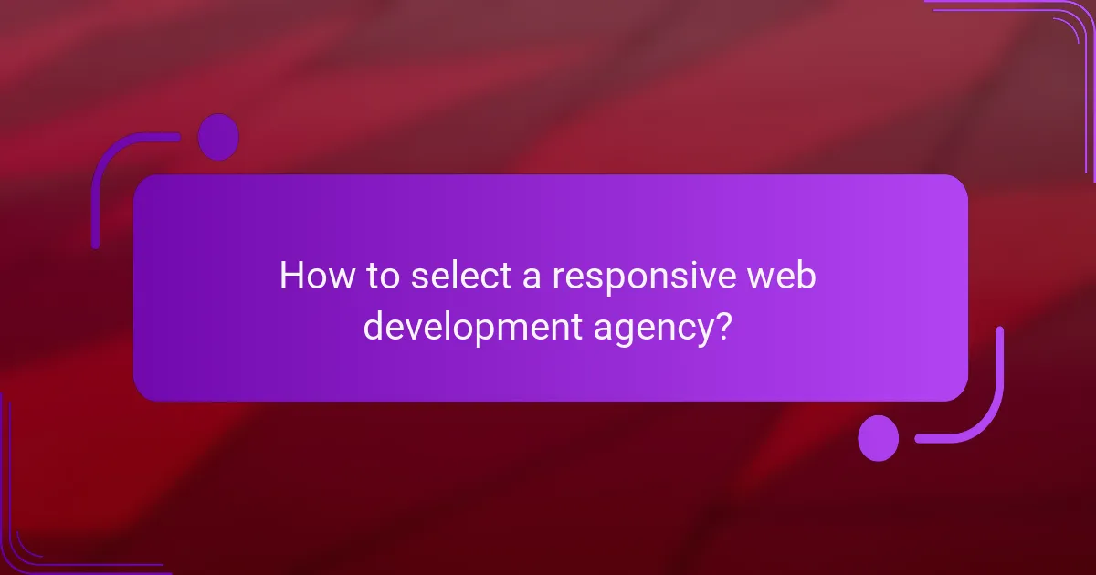 How to select a responsive web development agency?